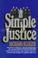 Cover of: Simple justice