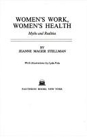 Cover of: Women's work, women's health: myths and realities