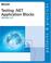 Cover of: Testing .NET Application Blocks   First Edition