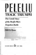 Cover of: Peleliu: tragic triumph : the untold story of the Pacific war's forgotten battle