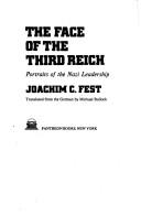 Cover of: The face of the Third Reich: portraits of the Nazi leadership