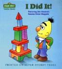 Cover of: I did it!: featuring Jim Henson's Sesame Street Muppets