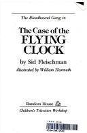 Cover of: The Bloodhound Gang in the case of the flying clock