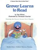 Cover of: Grover Learns to Read by Dan Elliott, Normand Chartier