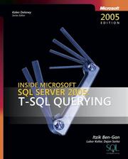 Cover of: Inside Microsoft SQL Server 2005 by Itzik Ben-Gan, Lubor Kollar, Dejan Sarka