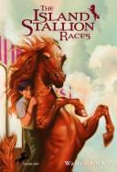 Cover of: The Island Stallion Races by Walter Farley