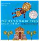 Cover of: Why the Sun and the Moon Live in the Sky by Elphinstone Dayrell