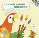 Cover of: Do you know colors?