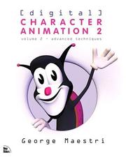 Cover of: Digital Character Animation 2, Volume II: Advanced Techniques