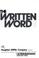 Cover of: THE WRITTEN WORD BOOK