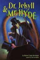 Cover of: Dr. Jekyll and Mr. Hyde (Stepping Stone Book Classics) by Robert Louis Stevenson