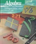 Cover of: Algebra and Trigonometry Structure and Method Book 2 by Richard G. Brown, Mary P. Dolciani, Robert H. Sorgenfrey, Robert B. Kane, Sandra K. Dawson, Barbara Nunn