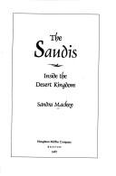 Cover of: The Saudis by Sandra MacKey