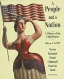 Cover of: A People and a Nation: A History of the United States : To 1877