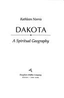 Cover of: Dakota: A Spiritual Geography