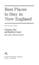 Cover of: Best Places to Stay in New England (The Best Places to Stay) by Christina Tree, Kimberly Grant