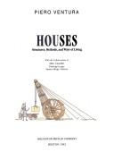 Cover of: Houses: structures, methods, and ways of living