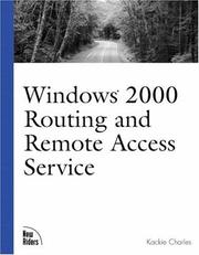 Windows 2000 Routing and Remote Access Services by Kackie Charles
