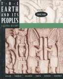 Cover of: Earth and Its Peoples by Richard W. Bulliet, Pamela Kyle Crossley, Daniel R. Headrick, Steven W. Hirsch, Lyman L. Johnson, David Northrup