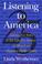 Cover of: Listening to America