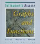 Cover of: Intermediate Algebra by Ron Larson, Robert P. Hostetler, Carolyn F. Neptune