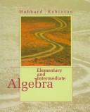 Cover of: Elementary and Intermediate Algebra | Elaine Hubbard