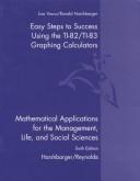 Cover of: Mathematical Applications: Easy Steps to Success Using the Ti-83 and Ti-82 Graphing Calculators