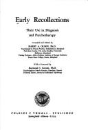 Cover of: Early Recollections Their Use in Diagnosis and Psychotherapy