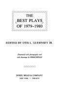 Cover of: The best plays of 1979-1980 by edited by Otis L. Guernsey jr. ; illustrated with photographs and with drawings by Hirschfeld.