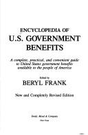 Cover of: Encyclopedia of U S Government Benefits by Beryl Frank