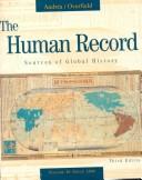 Cover of: The Human Record by Alfred H. Andrea, James H. Overfield, Alfred J. Andrea