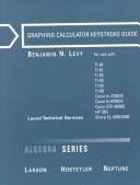Cover of: Graphing Calculator Keystroke Guide by Benjamin N. Levy