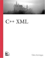 Cover of: C++ XML by Fabio Arciniegas