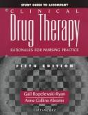 Cover of: Study Guide to Accompany Clinical Drug Therapy: Rationales for Nursing Practice