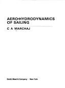 Aero-hydrodynamics of sailing by Czesław A. Marchaj