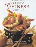 Cover of: Classic Chinese Cuisine by Nina Simonds