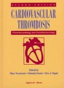 Cover of: Cardiovascular thrombosis by editors, Marc Verstraete, Valentin Fuster, Eric J. Topol.