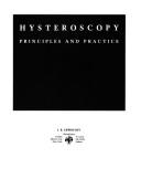 Cover of: Hysteroscopy: principles and practice