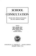 Cover of: School consultation: readings about preventive techniques for pupil personnel workers
