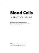 Blood cells by Barbara J. Bain