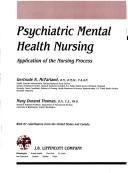 Cover of: Psychiatric mental health nursing: application of the nursing process