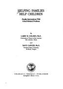 Cover of: Helping Families Help Children: Family Interventions With School-Related Problems