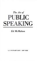 Cover of: The art of public speaking by Ed McMahon