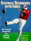 Cover of: Football techniques in pictures