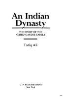 Cover of: An Indian dynasty: The Story of the Nehru-Gandhi Family