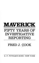 Cover of: Maverick: fifty years of investigative reporting