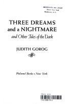 Cover of: Three dreams and a nightmare, and other tales of the dark