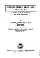 Cover of: Adolescents, Alcohol and Drugs by Judith H. Jaynes, Cheryl A. Rugg, Judith H. Jaynes, Cheryl A. Rugg