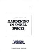 Cover of: Gardening in Small Spaces