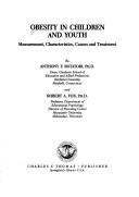 Cover of: Obesity in children and youth by [compiled] by Anthony F. Rotatori and Robert A. Fox.